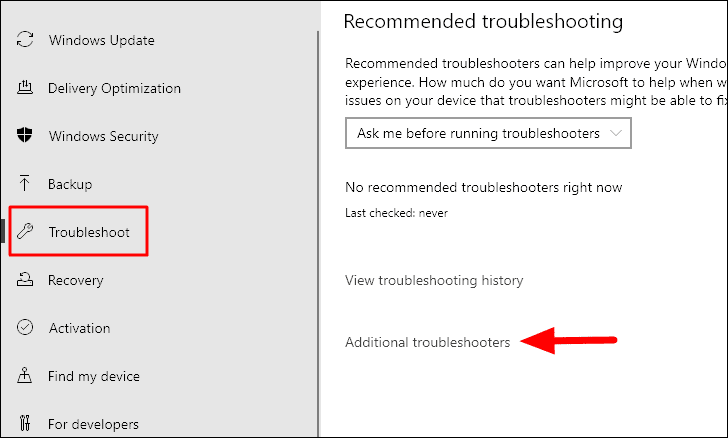 Choose the "Troubleshoot" tab from the left-hand menu.
Scroll down and click on "Additional troubleshooters."