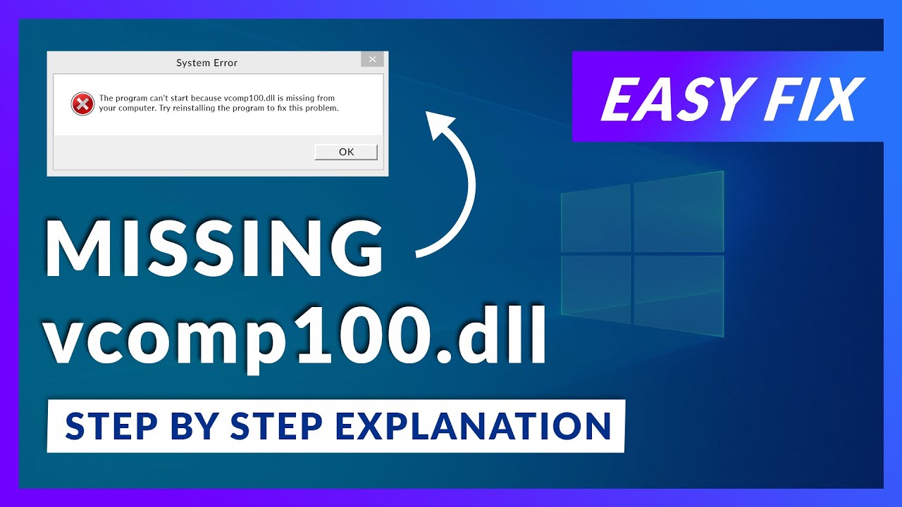 Ensure the application and vcomp100.dll file are compatible
Update the application to the latest version