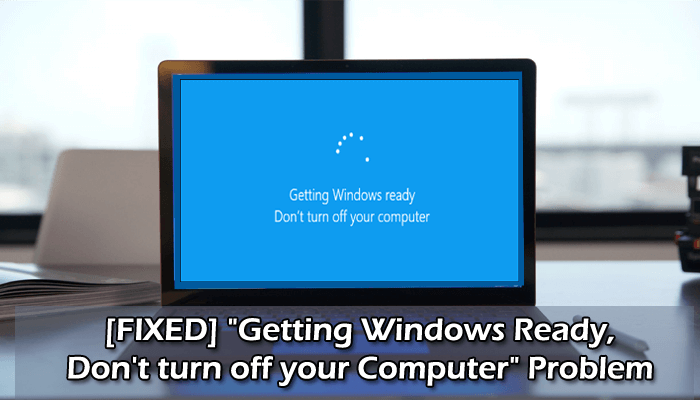 Exit Safe Mode and restart your computer
Check if the "Getting Windows Ready" issue has been resolved