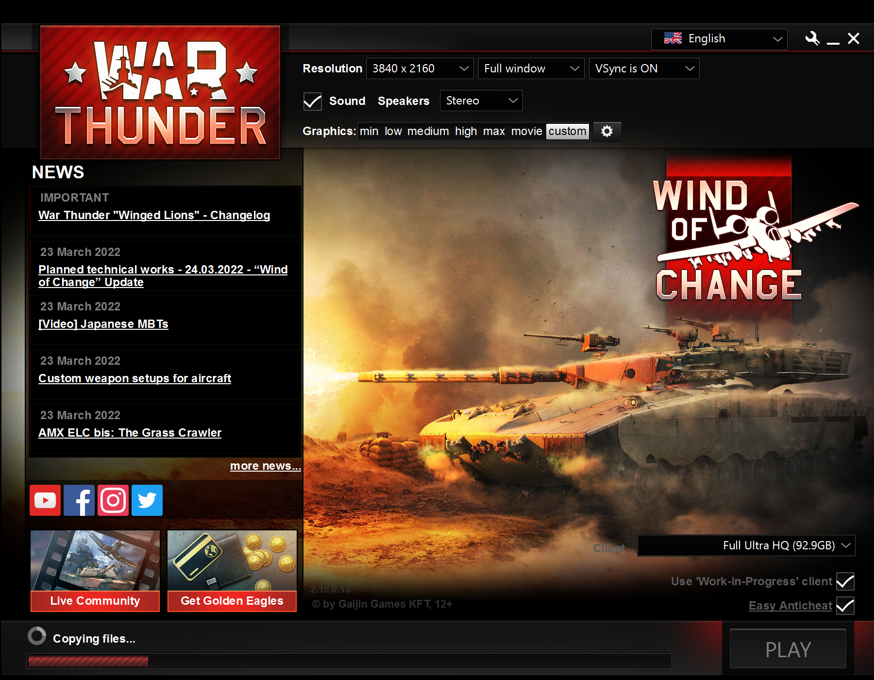 Launch the War Thunder launcher
If an update is available, it will be automatically downloaded and installed