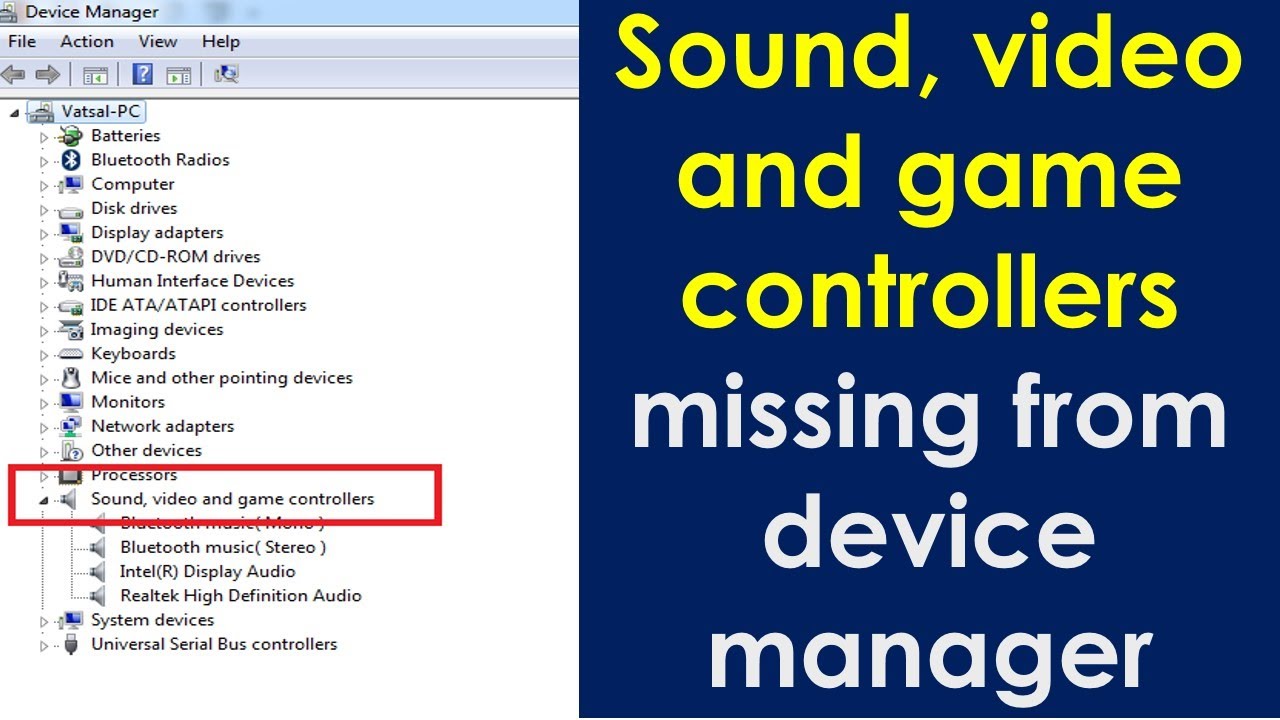 Open Device Manager.
Expand the "Sound, video and game controllers" category.