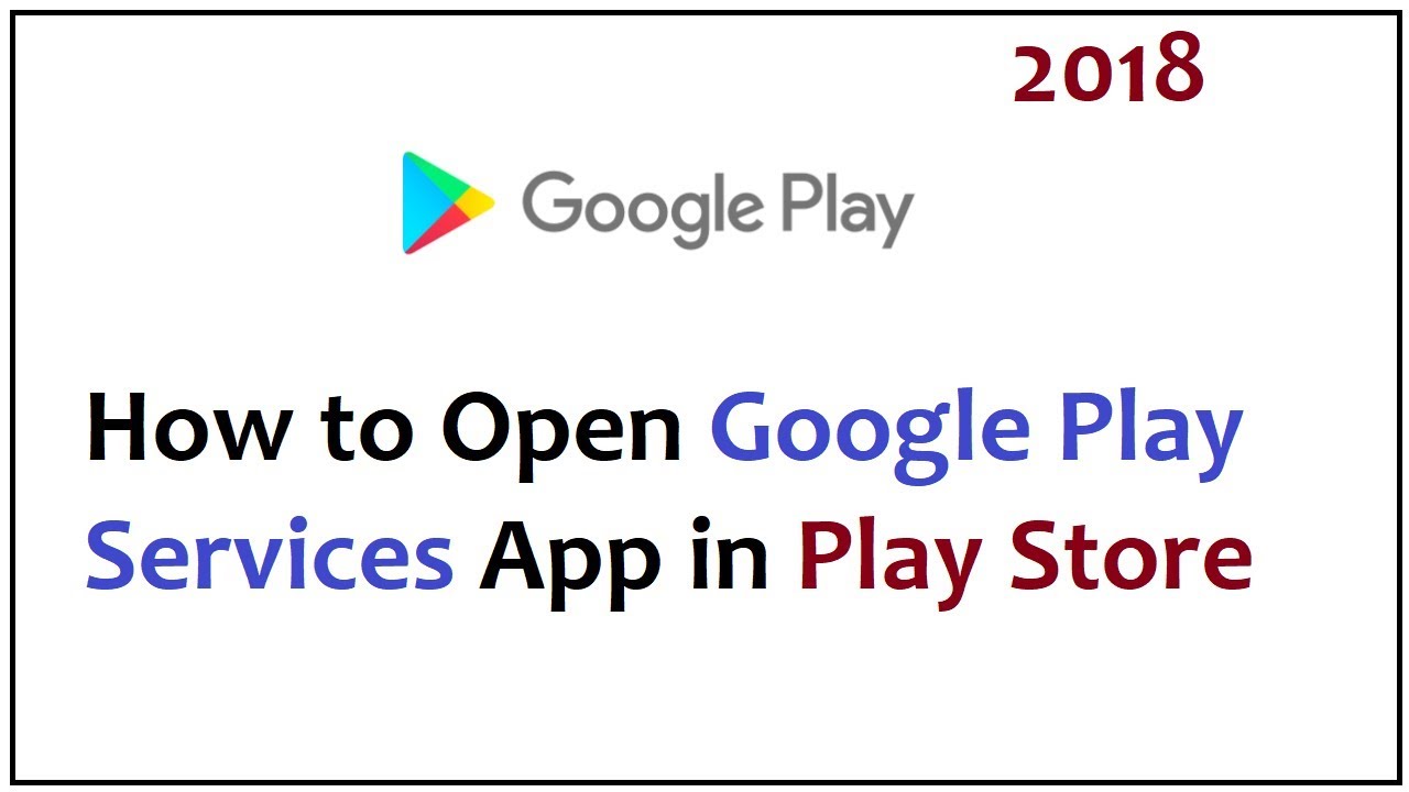 Open the Play Store app
Search for Google Play Services