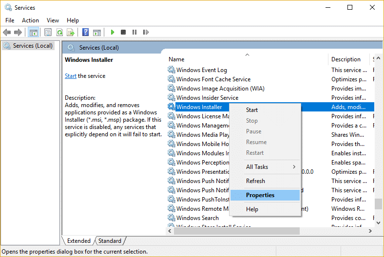 Open the Services window as mentioned in Method 1.
Right-click on Windows Installer and select Properties.