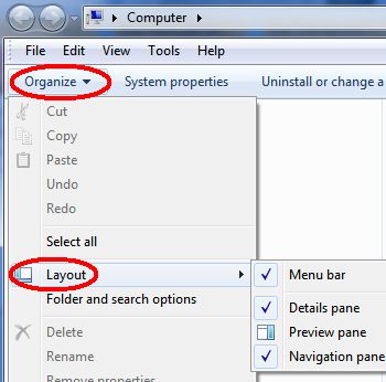 Open Windows Explorer by pressing Windows key + E.
Click on Organize in the top left corner of the window.