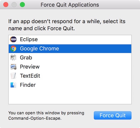 Press Command + Option + Esc to open the Force Quit Applications window.
Select the frozen application from the list.