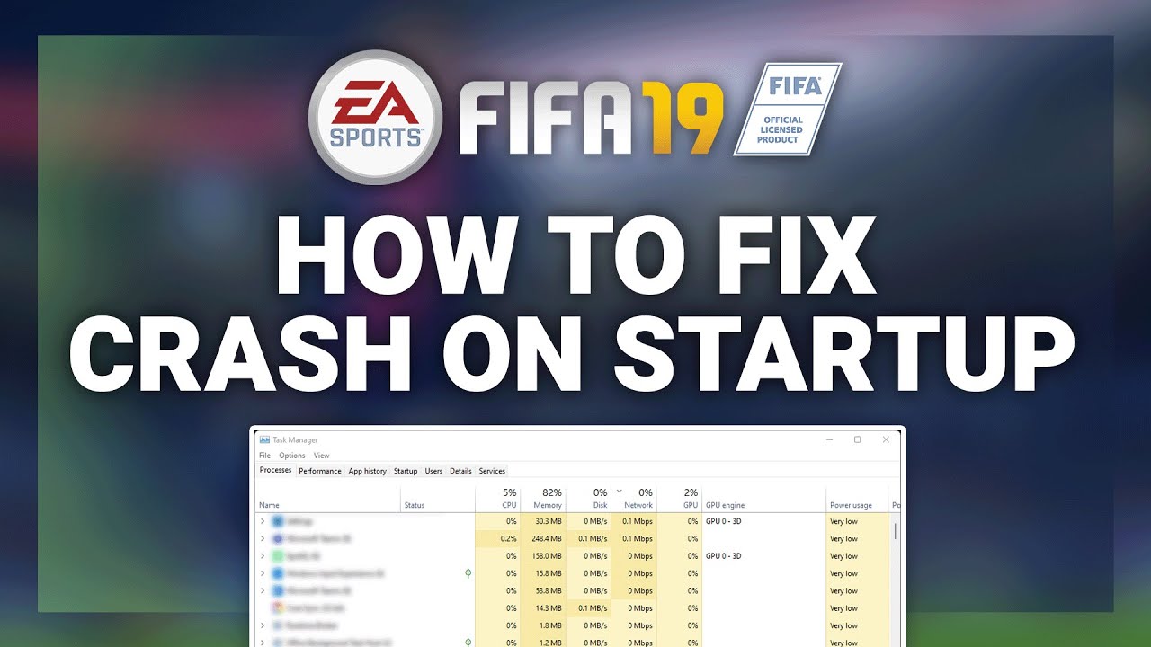 Repeat this for all unnecessary processes.
Close Task Manager and launch FIFA 19 again.