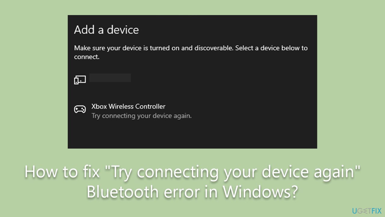 Reset your Bluetooth device and try connecting again
Uninstall and reinstall the Bluetooth driver