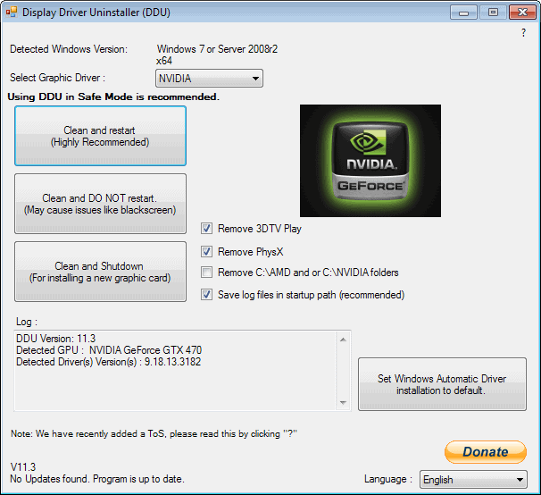 Run the Display Driver Uninstaller tool and follow the on-screen instructions to clean uninstall any remaining NVIDIA driver files.
Once the uninstallation is complete, restart your computer normally.