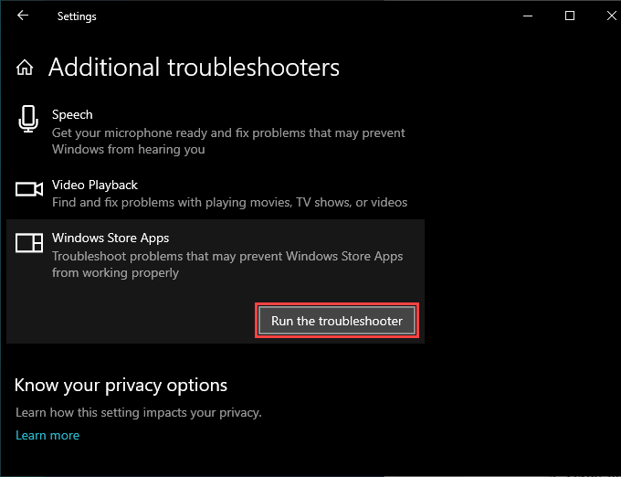 Scroll down and click on "Windows Store Apps" troubleshooter.
Follow the on-screen instructions to run the troubleshooter and fix any issues detected.