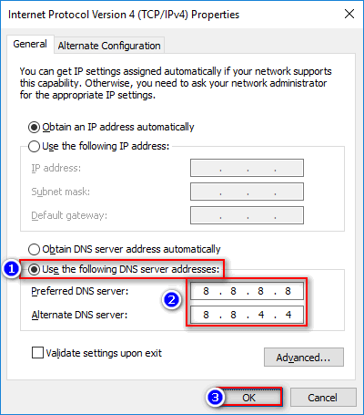 Select the option Use the following DNS server addresses.
Enter the preferred DNS server address (e.g., 8.8.8.8) and the alternate DNS server address (e.g., 8.8.4.4).