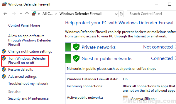 Select Windows Defender Firewall
Click Turn Windows Defender Firewall on or off